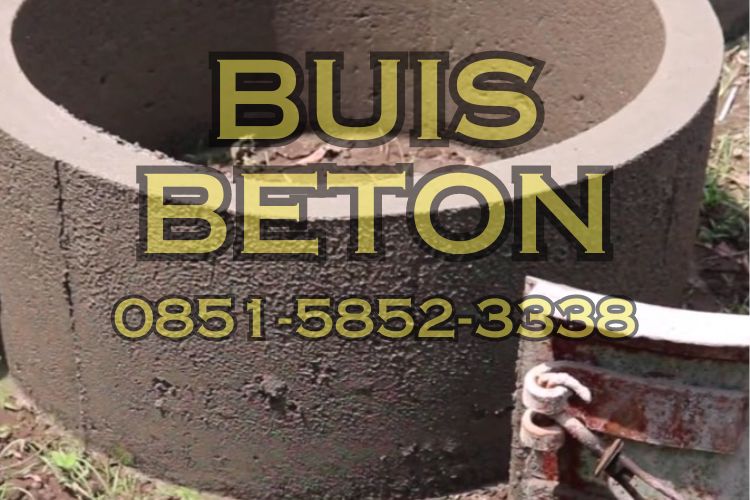Pembuatan Buis Beton Untuk Sumur Resapan YangKUat dan Tahan Lama